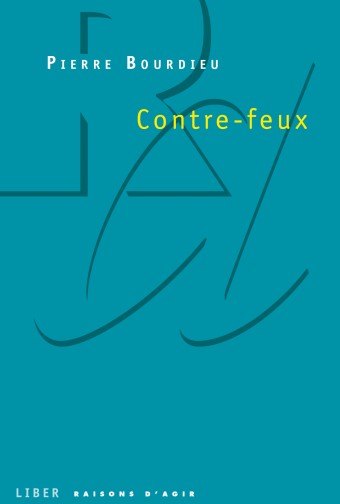 Contre-feux tome 1 - Pierre Bourdieu