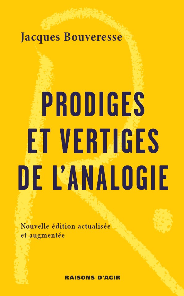 Prodiges et vertiges de l’analogie