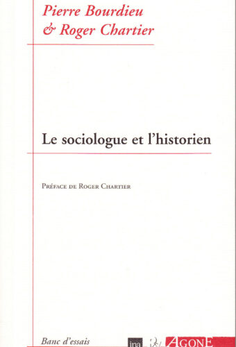 Le sociologue et l&rsquo;historien