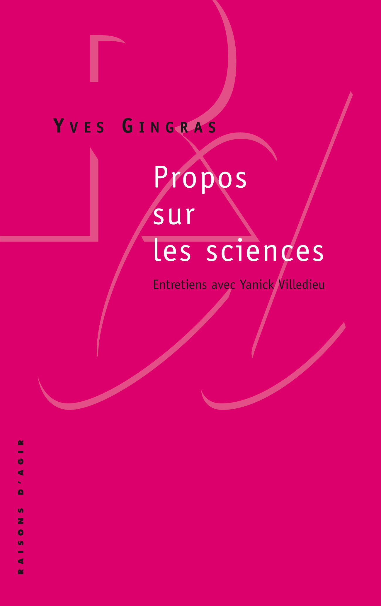 Propos sur les sciences - Éditions Raisons d'Agir