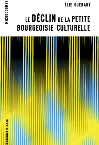 Le Déclin de la petite bourgeoisie culturelle
