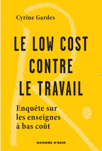 LE LOW COST CONTRE LE TRAVAIL